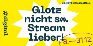 30. FilmFestival Cottbus – das digitale Jubiläumsprogramm im Themenüberblick