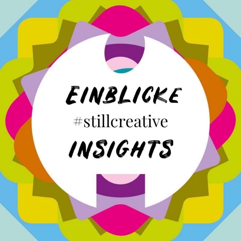 EINBLICKE #stillcreative INSIGHTS – video messages from European filmmakers