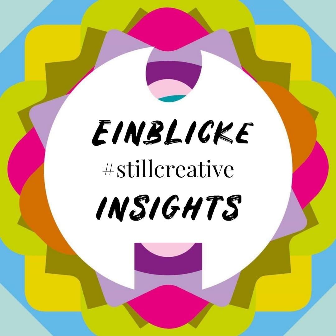 EINBLICKE #stillcreative INSIGHTS – Videobotschaften europäischer Filmschaffender