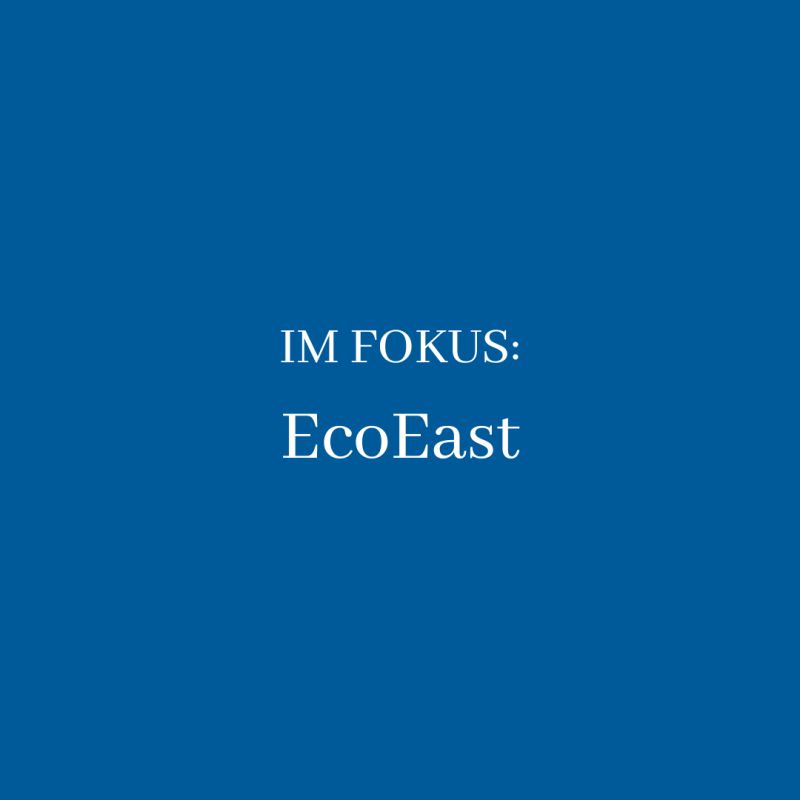 Im Fokus: EcoEast